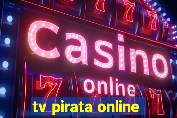 tv pirata online